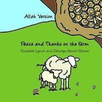 Peace and Thanks on the Farm: Allah Version 1