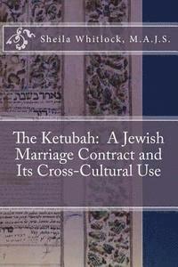 bokomslag The Ketubah: A Jewish Marriage Contract and Its Cross-Cultural Use