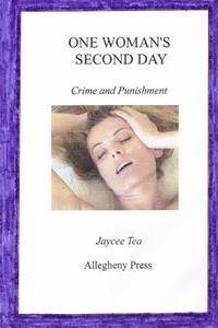 bokomslag One Woman's Second Day: Crime and Punishment