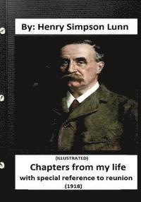 bokomslag Chapters from My Life: With Special Reference to Reunion (1918) (ILLUSTRATED)