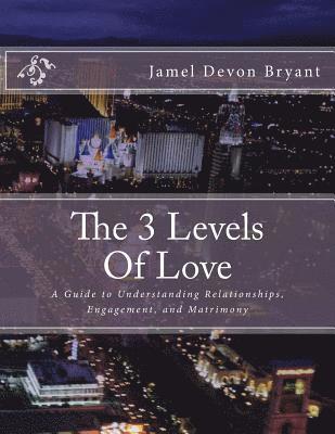 The 3 Levels Of Love 1