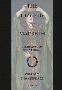 bokomslag The Tragedy of Macbeth: GCSE English Illustrated Student Edition with wide annotation friendly margins