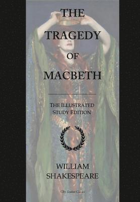 bokomslag The Tragedy of Macbeth: GCSE English Illustrated Student Edition with wide annotation friendly margins