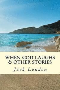 bokomslag When God Laughs & Other Stories