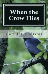 When the Crow Flies 1