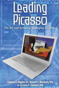 bokomslag Leading Picasso: The Art and Science of Managing IT, Part 3