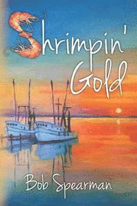 Shrimpin' Gold 1