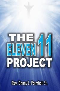 bokomslag The Eleven 11 Project: 11 Ways to be More Like Jesus