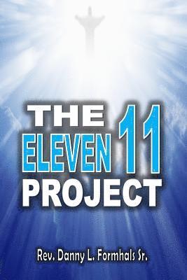 The Eleven 11 Project: 11 Ways to be More Like Jesus 1