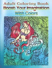 bokomslag Adult Coloring Book Boost Your Imagination With Colors: Mandala Coloring Book