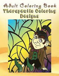 Kelly Jones - Adult Coloring Book Therapeutic Designs to Color: Mandala Coloring Book, Häftad