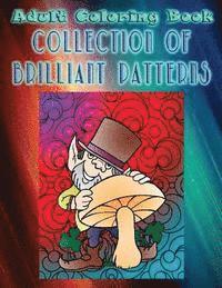 bokomslag Adult Coloring Book Collection Of Brilliant Patterns: Mandala Coloring Book