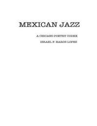 bokomslag Mexican Jazz: A Chicano Poetry Codex