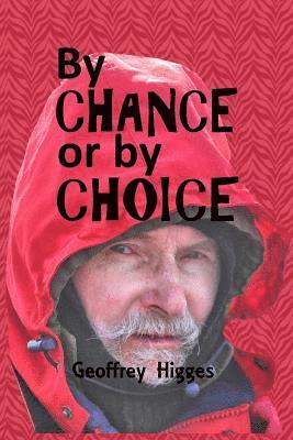 By Chance or by Choice 1