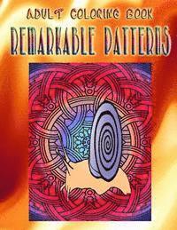 bokomslag Adult Coloring Book Remarkable Patterns: Mandala Coloring Book