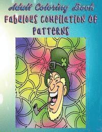 bokomslag Adult Coloring Book Fabulous Compilation Of Patterns: Mandala Coloring Book