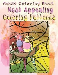 bokomslag Adult Coloring Book Most Appealing Coloring Patterns: Mandala Coloring Book