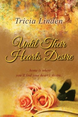 Until Their Hearts Desire 1