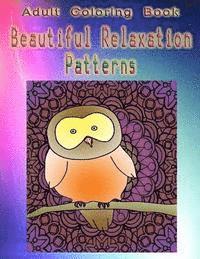 Susan Anderson - Adult Coloring Book Beautiful Relaxation Patterns: Mandala Coloring Book, Häftad