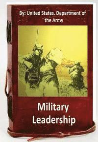 United States Department of the Army - Military Leadership.By: United States. Department of the Army, Häftad
