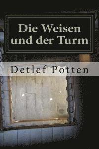 bokomslag Die Weisen und der Turm: Eine Initiation