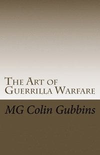 bokomslag The Art of Guerrilla Warfare