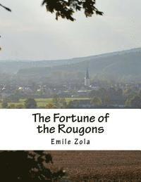 bokomslag The Fortune of the Rougons