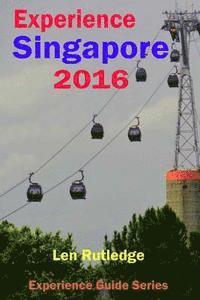 bokomslag Experience Singapore 2016