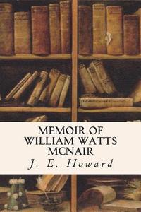 bokomslag Memoir of William Watts McNair