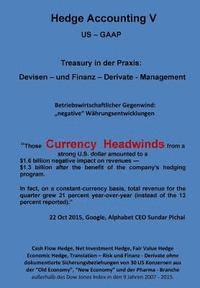 bokomslag Currency Headswind - Hedge Accounting V - Treasury in der Praxis: Devisen - und Finanz - Derivate Management