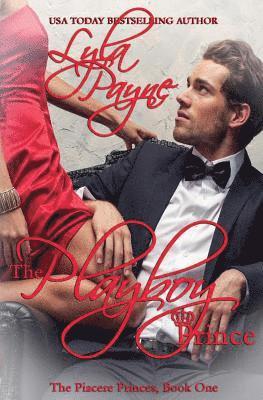 bokomslag The Playboy Prince (Piacere Princes, Book One)