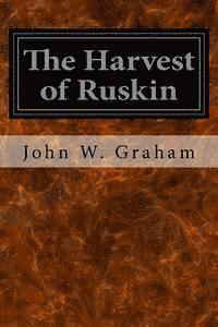 bokomslag The Harvest of Ruskin