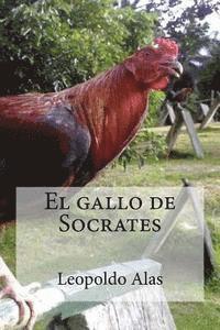Leopoldo Alas - El gallo de Socrates, Häftad