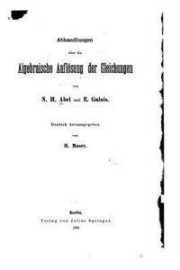 bokomslag Abhandlungen über die algebraische Auflösung der Gleichungen