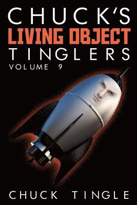 Chuck Tingle - Chuck's Living Object Tinglers: Volume 9, Häftad