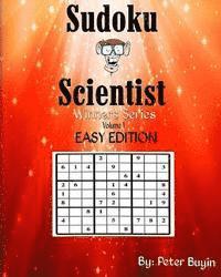 bokomslag Sudoku Scientist, Winners Series Sudoku Puzzle Books For Beginners Easy Edition - Puzzle Books For Friends & Family Fun - Sudoku Puzzle Book Volume 1