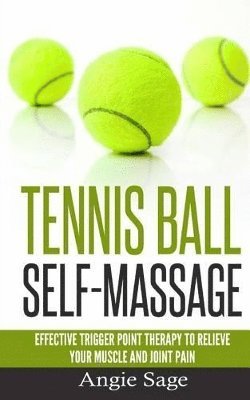 bokomslag Tennis Ball Self-Massage