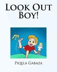 Piqela Gabaza - Look Out Boy!, Häftad