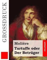 bokomslag Tartuffe oder Der Betrüger