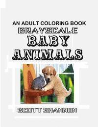 bokomslag An Adult Coloring Book - Grayscale Baby Animals