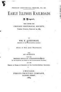 bokomslag Early Illinois Railroads, a Paper Read Before the Chicago Historical Society February 20, 1883