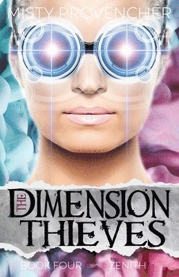 bokomslag The Dimension Thieves: Episodes 10-12