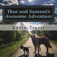Kevin D. Travis - Thor and Samson's Awesome Adventure, Häftad