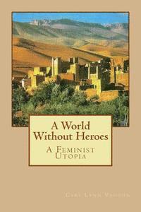A World Without Heroes 1