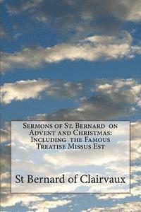 bokomslag Sermons of St. Bernard on Advent and Christmas: Including the Famous Treatise Missus Est