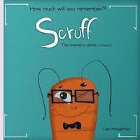 bokomslag Scruff the memory stick: Fun, rhyming childrens picture book that will test your childs memory