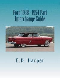 bokomslag Ford 1938 - 1954 Part Interchange Guide