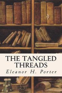 bokomslag The Tangled Threads