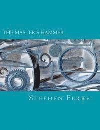bokomslag The Master's Hammer
