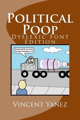 Vincent Yanez - Political Poop (Dyslexic Font Edition), Häftad